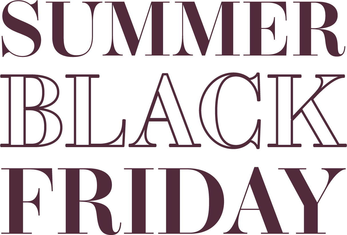 Summer Black Friday